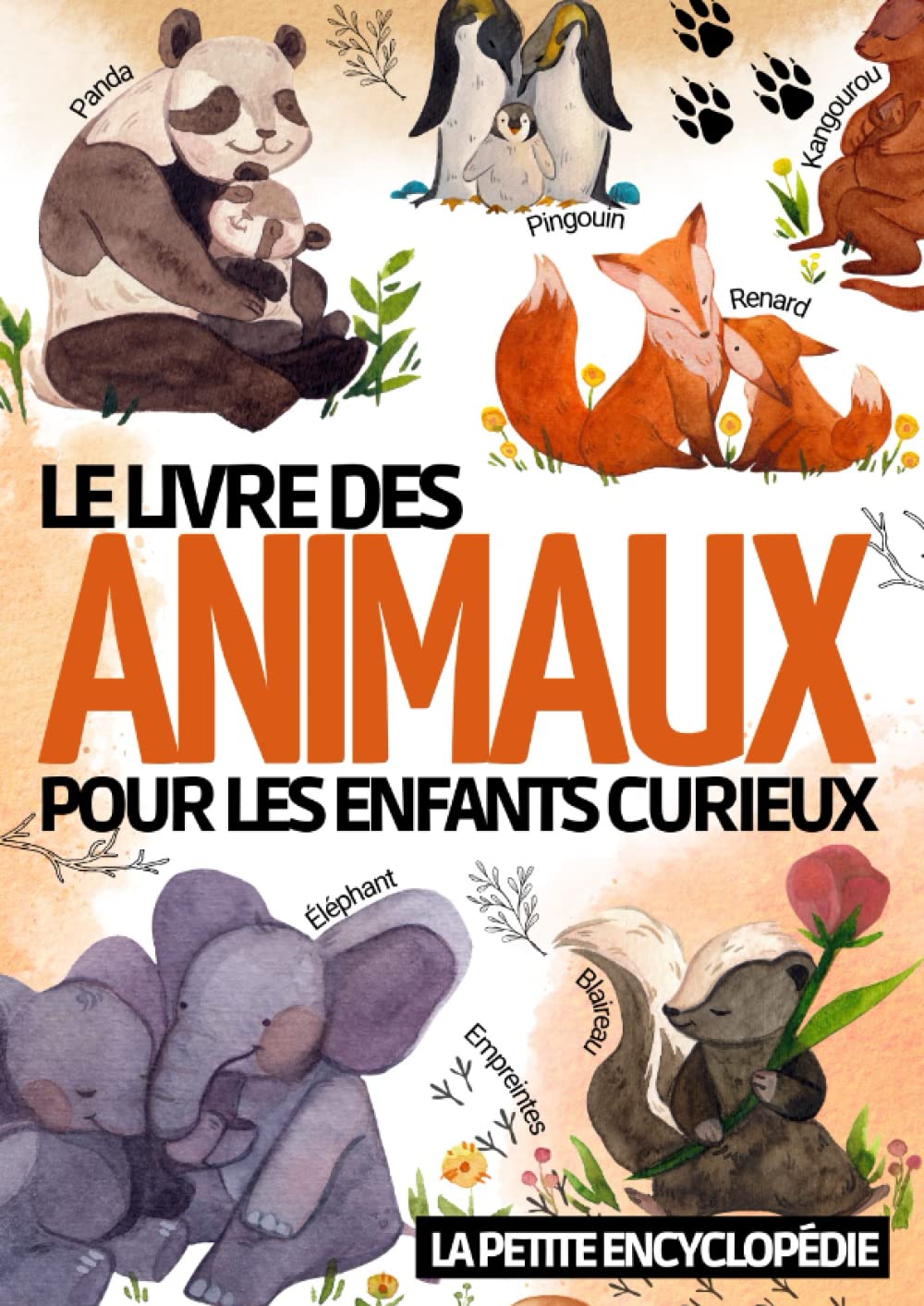 Le livre des animaux: La petite encyclopédie pour les enfants de 6 à 10 ans - Magazine éducatif pour répondre aux questions - Imagier pour découvrir et tout savoir sur les mammifères reptiles poissons